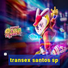 transex santos sp